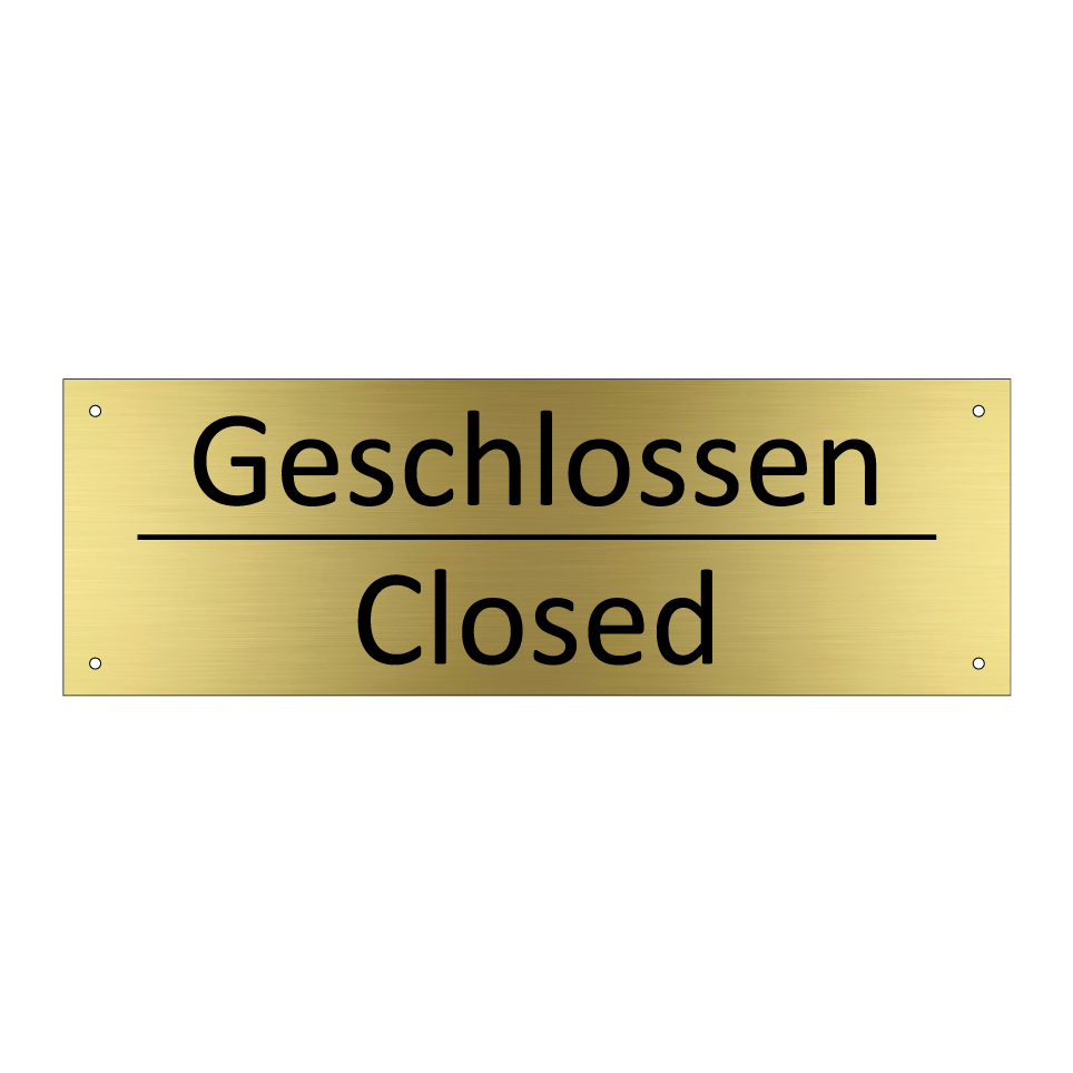 Geschlossen - Closed