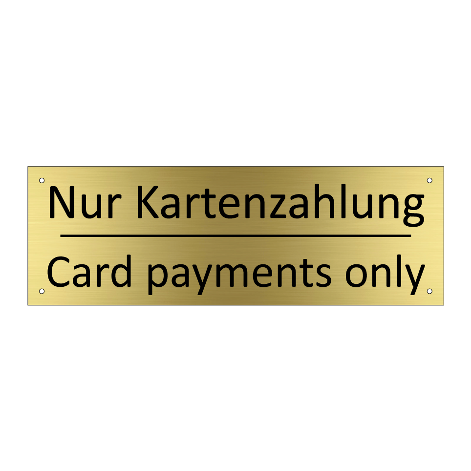 Nur Kartenzahlung - Card payments only
