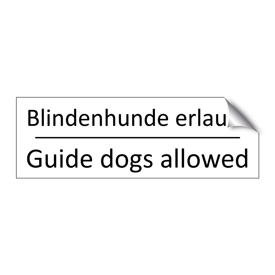Blindenhunde erlaubt - Guide dogs allowed