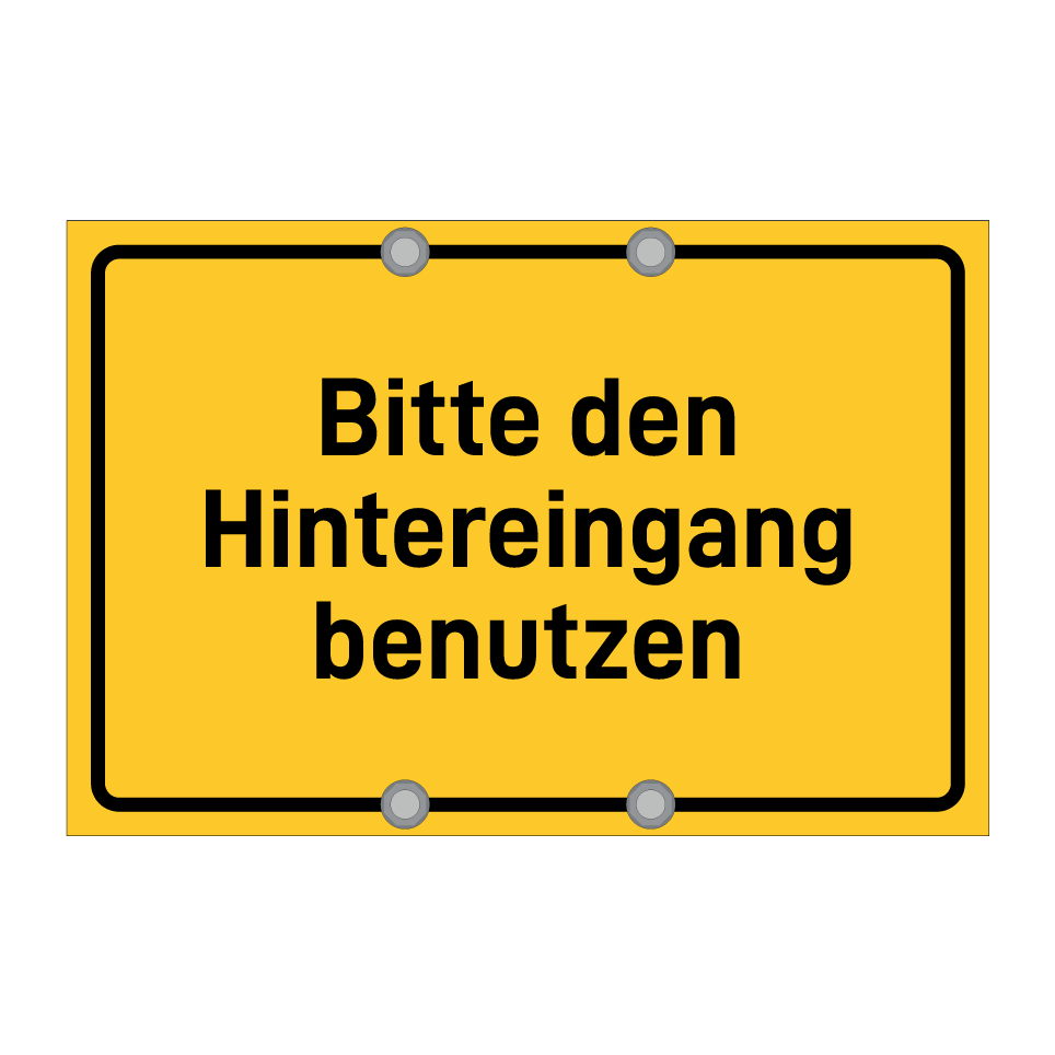 Bitte den Hintereingang benutzen