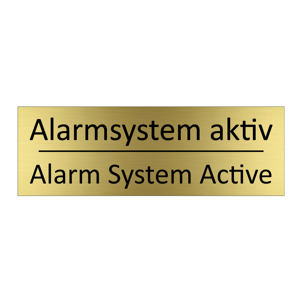 Alarmsystem aktiv - Alarm System Active