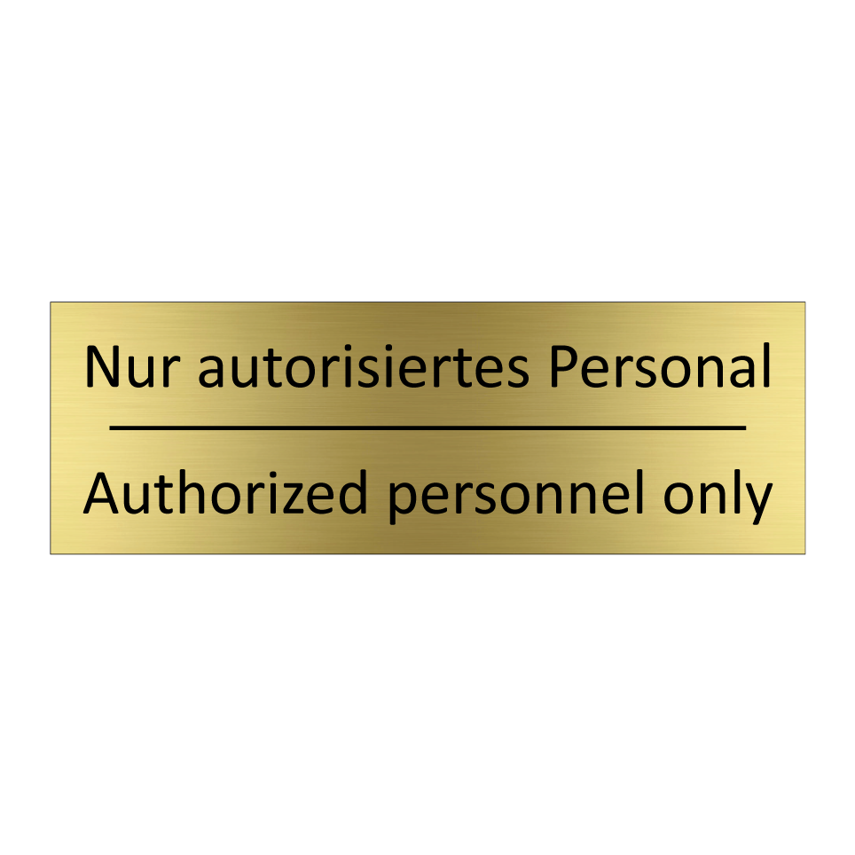 Nur autorisiertes Personal - Authorized personnel only