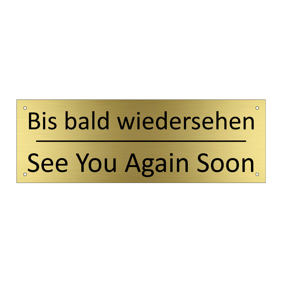 Bis bald wiedersehen - See You Again Soon
