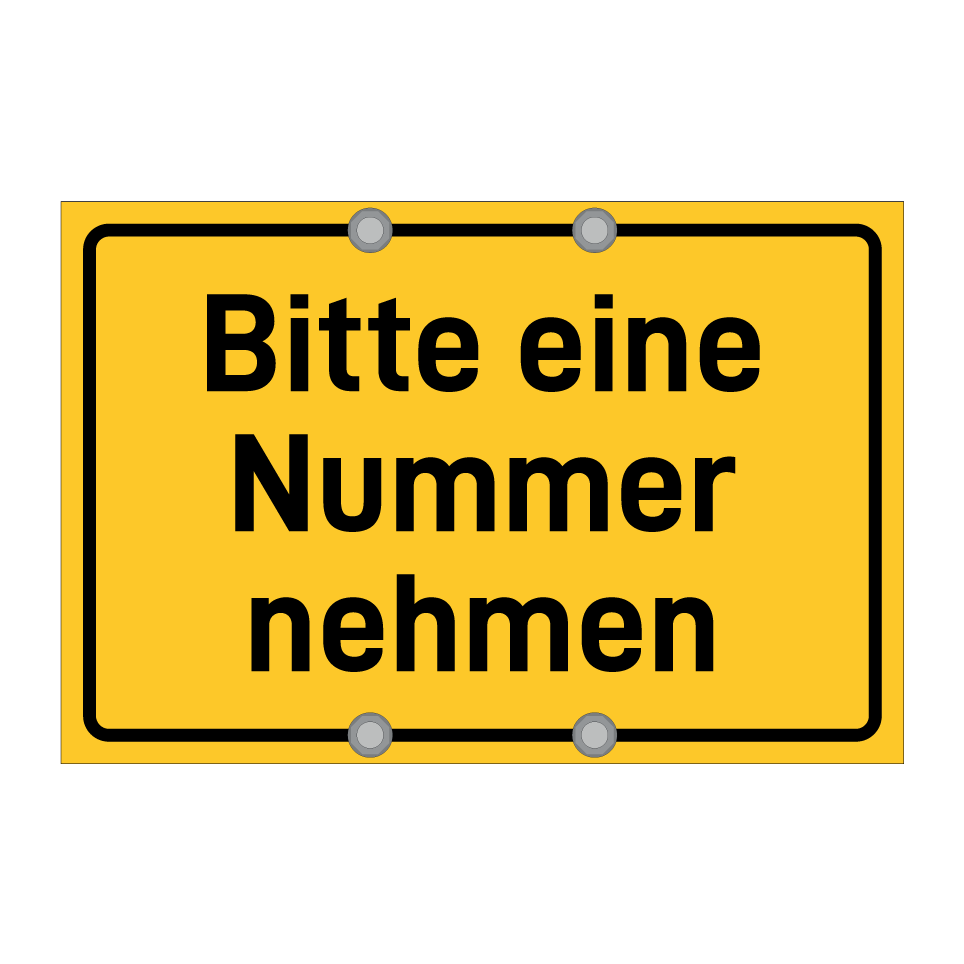 Bitte eine Nummer nehmen