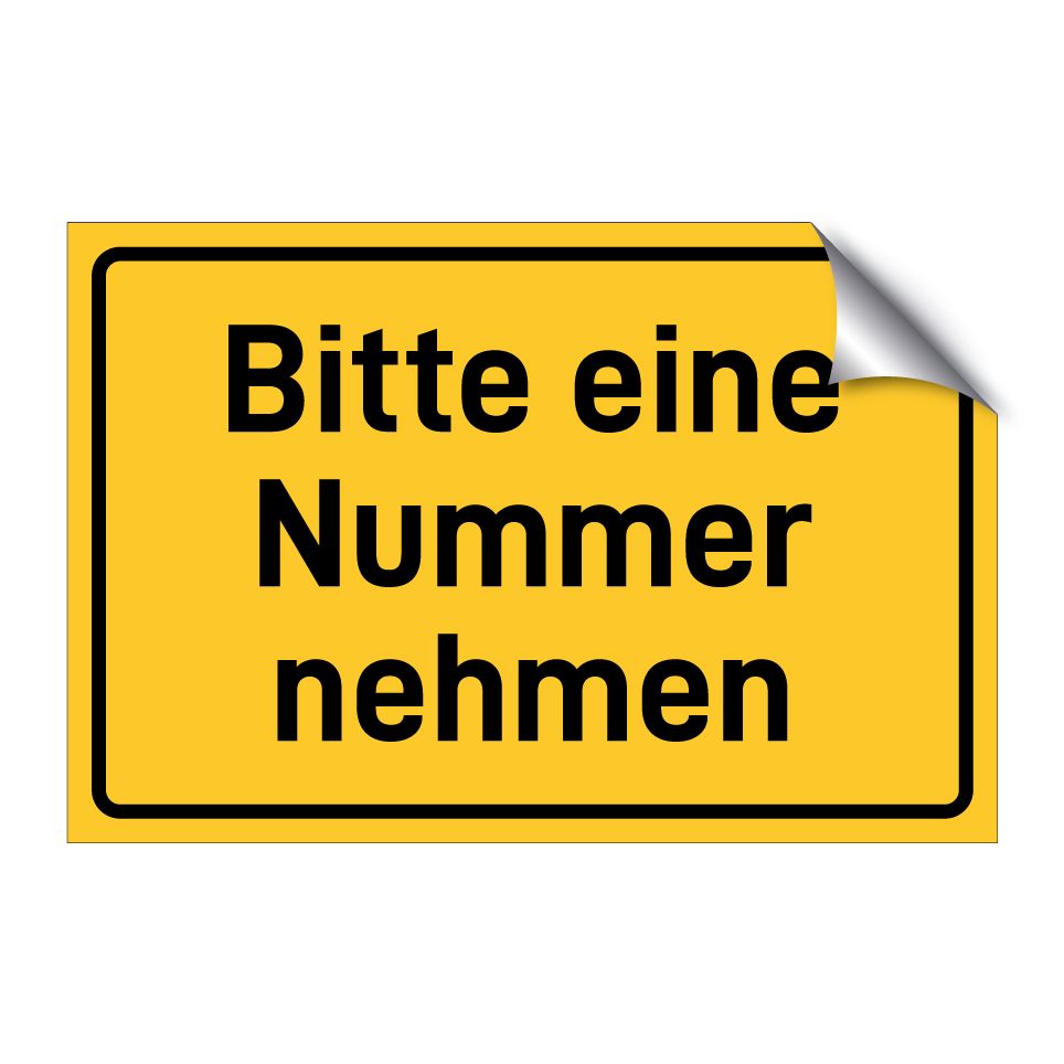 Bitte eine Nummer nehmen