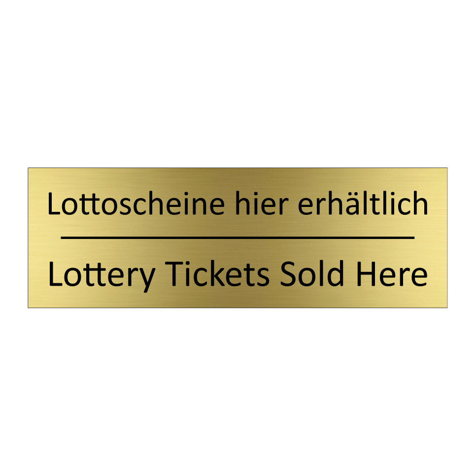 Lottoscheine hier erhältlich - Lottery Tickets Sold Here