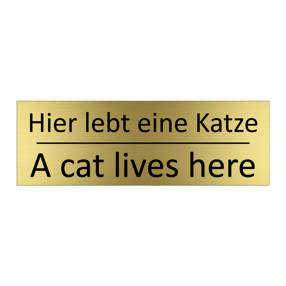 Hier lebt eine Katze - A cat lives here