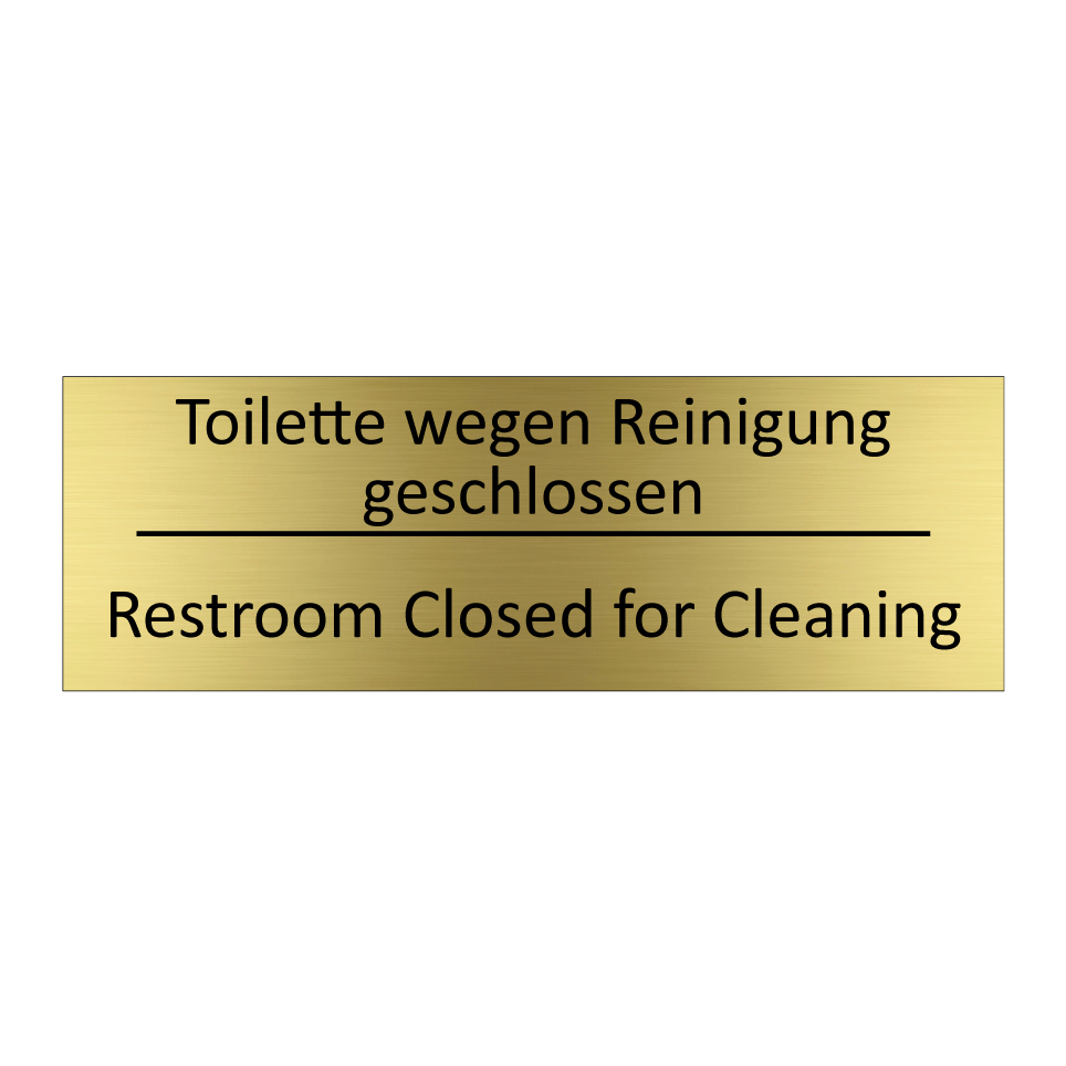 Toilette wegen Reinigung geschlossen /.../ - Restroom Closed for Cleaning