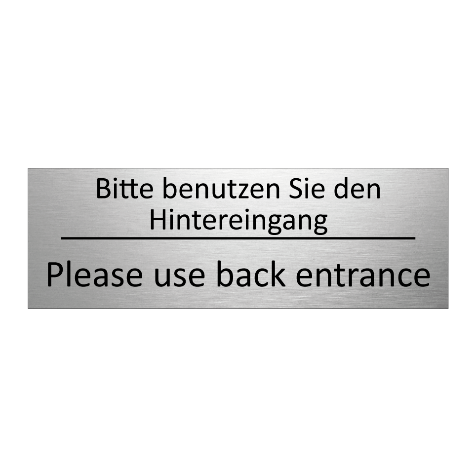 Bitte benutzen Sie den Hintereingang /.../ - Please use back entrance