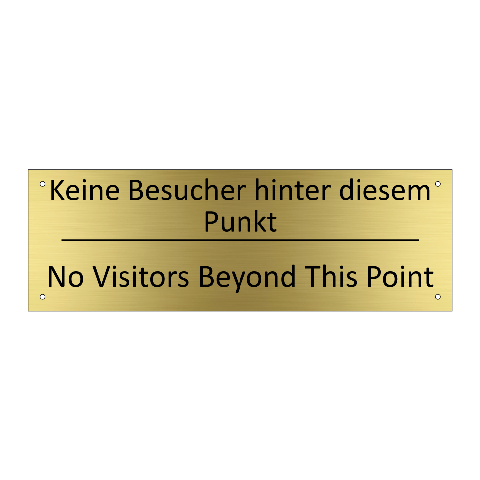 Keine Besucher hinter diesem Punkt /.../ - No Visitors Beyond This Point