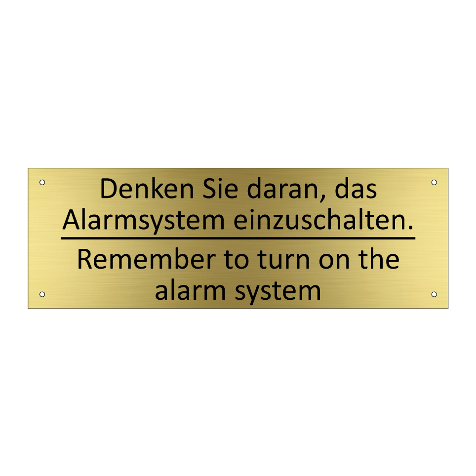 Denken Sie daran, das Alarmsystem /.../ - Remember to turn on the alarm /.../