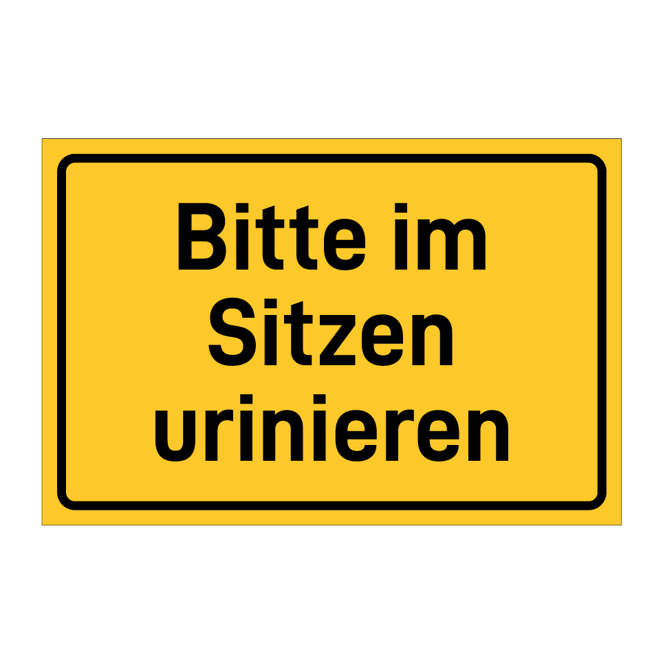 Bitte im Sitzen urinieren