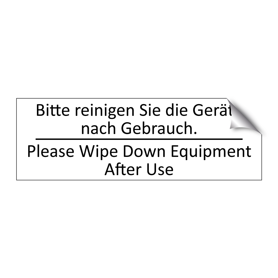 Bitte reinigen Sie die Geräte /.../ - Please Wipe Down Equipment After /.../