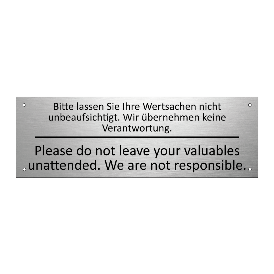 Bitte lassen Sie Ihre Wertsachen /.../ - Please do not leave your valuables /.../