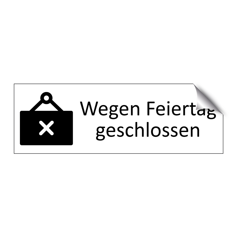 Wegen Feiertag geschlossen