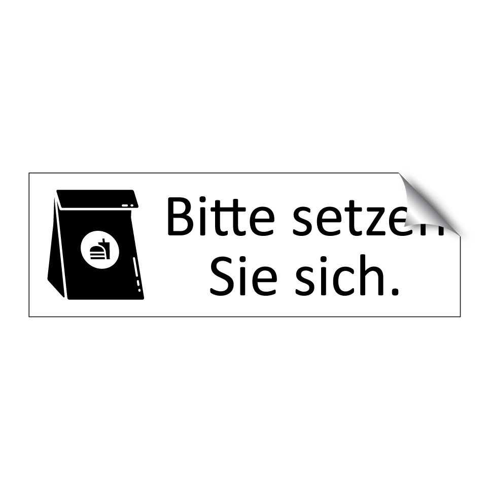 Bitte setzen Sie sich.