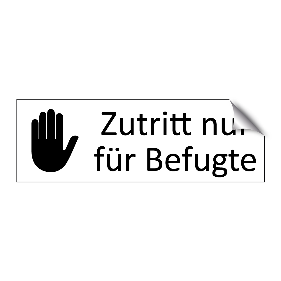 Zutritt nur für Befugte
