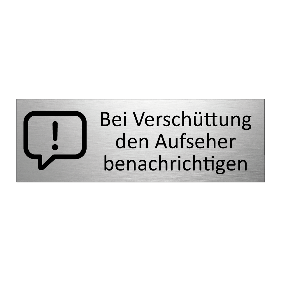 Bei Verschüttung den Aufseher benachrichtigen