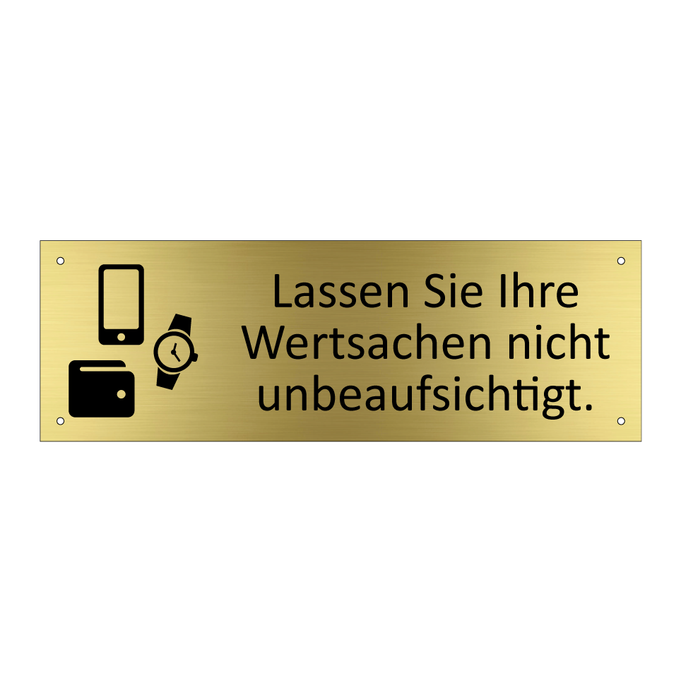 Lassen Sie Ihre Wertsachen nicht unbeaufsichtigt.