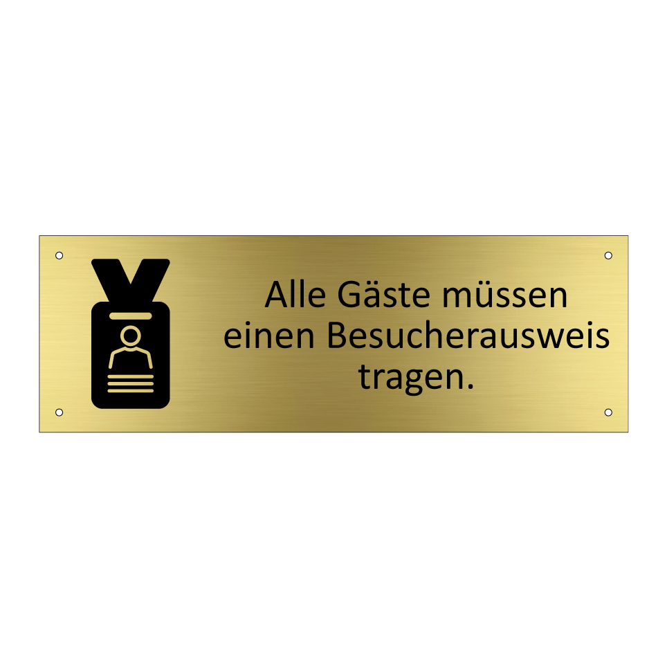 Alle Gäste müssen einen Besucherausweis tragen.