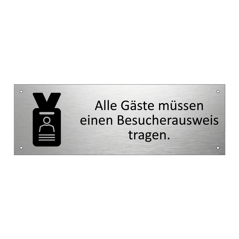 Alle Gäste müssen einen Besucherausweis tragen.