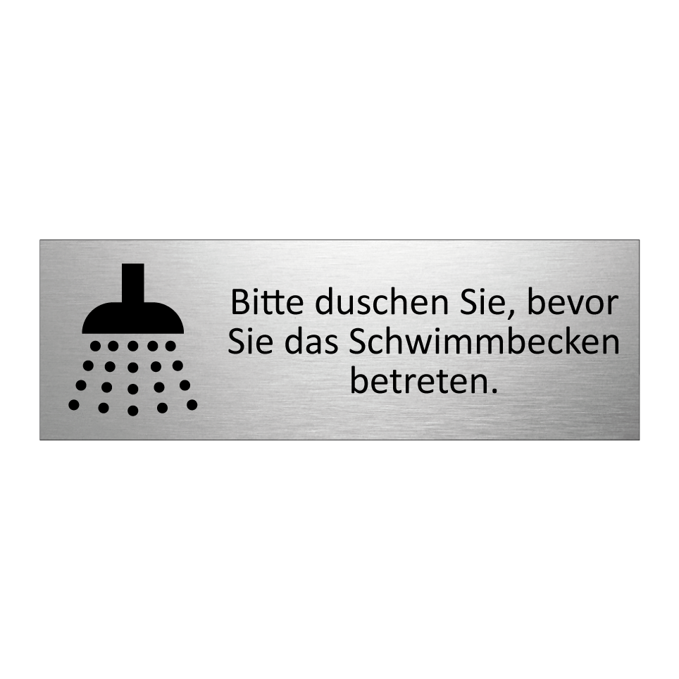 Bitte duschen Sie, bevor Sie das Schwimmbecken betreten.
