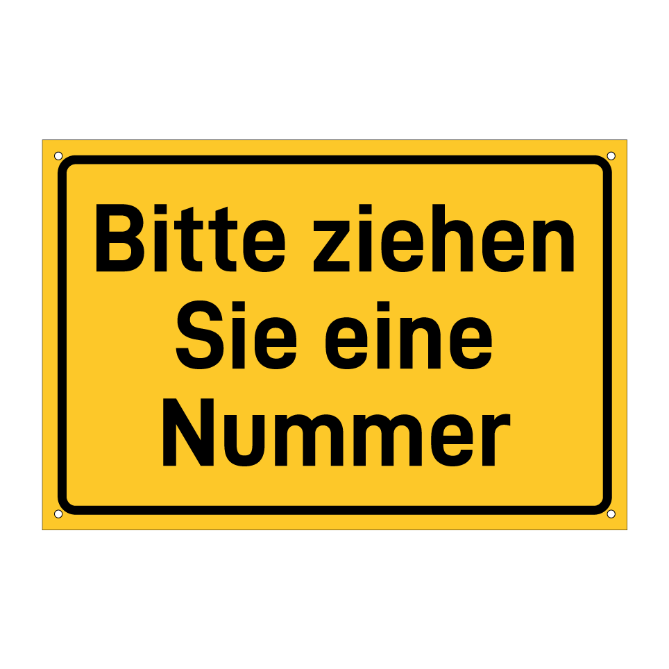 Bitte ziehen Sie eine Nummer