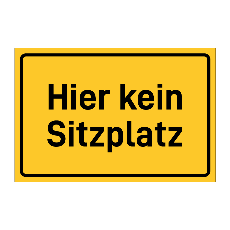 Hier kein Sitzplatz
