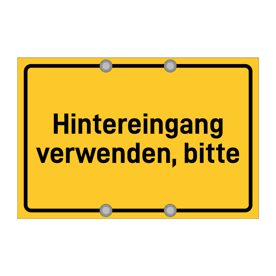 Hintereingang verwenden, bitte