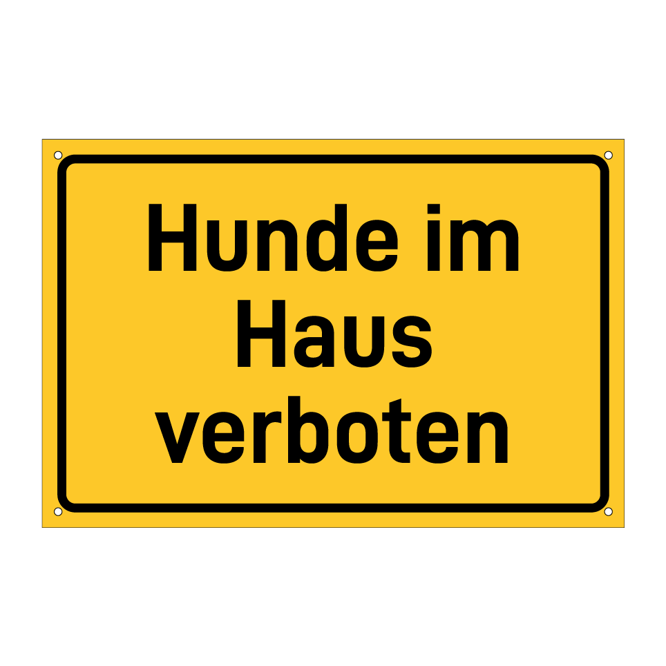 Hunde im Haus verboten