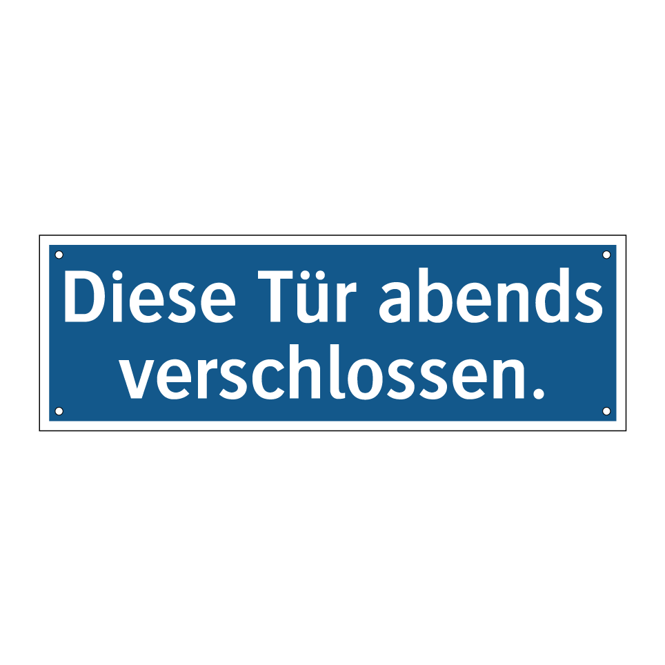 Diese Tür abends verschlossen.