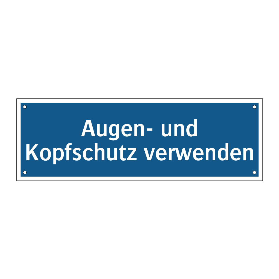 Augen- und Kopfschutz verwenden