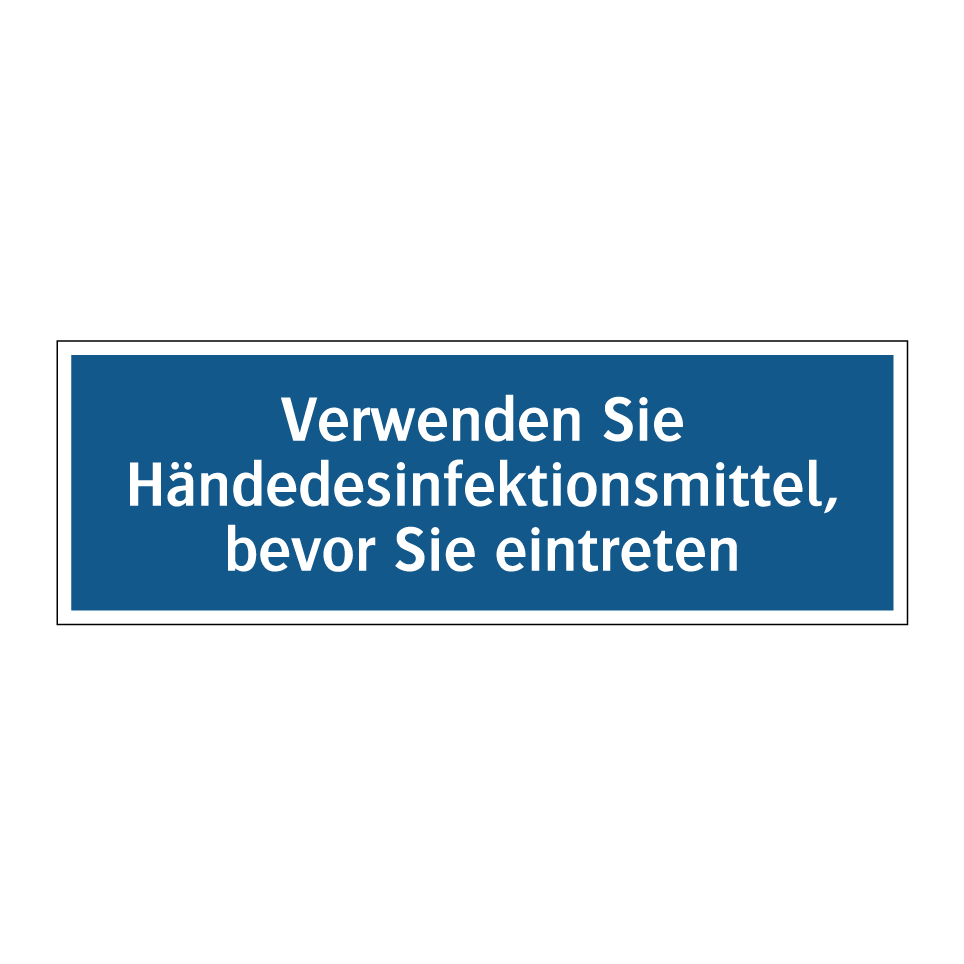 Verwenden Sie Händedesinfektionsmittel, bevor Sie eintreten