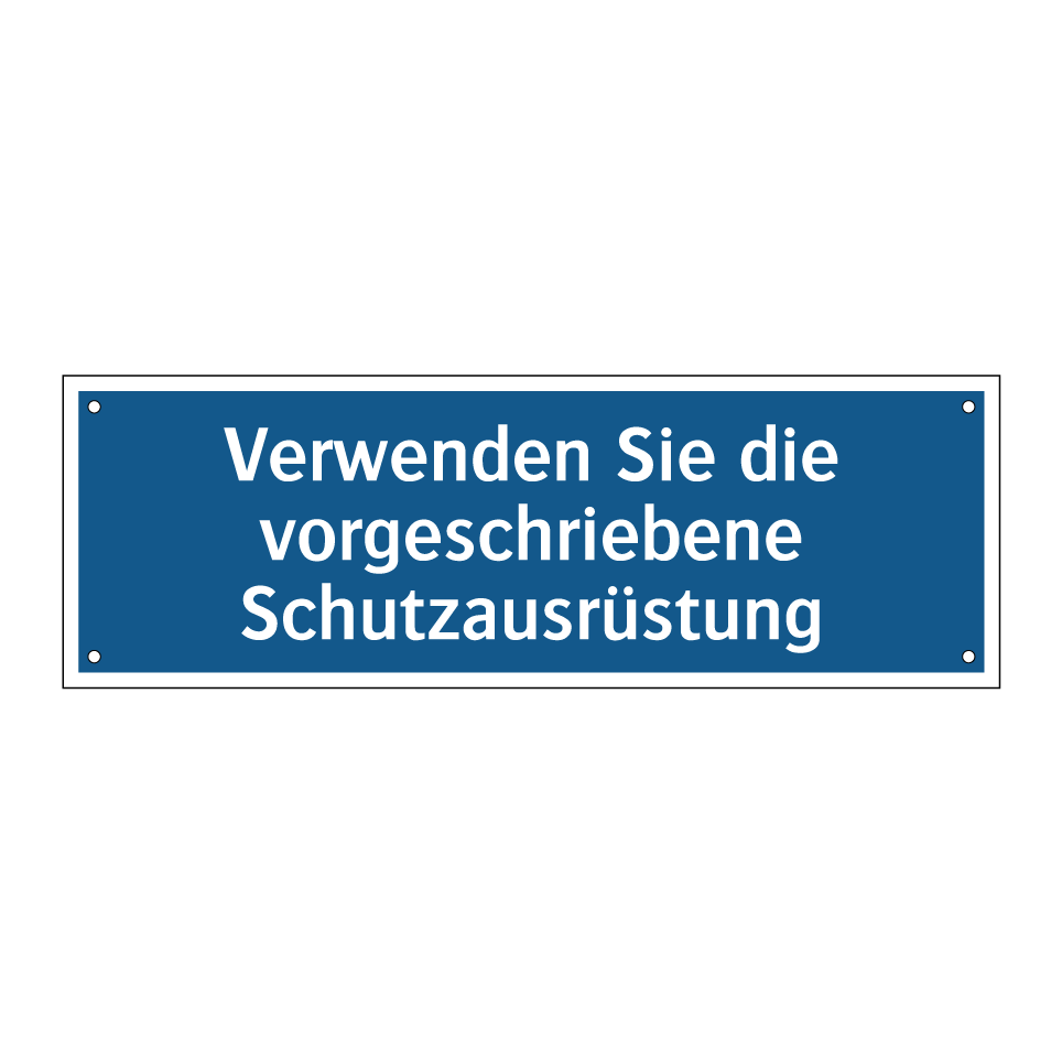 Verwenden Sie die vorgeschriebene Schutzausrüstung