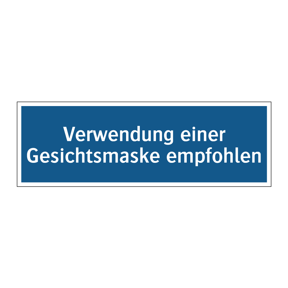 Verwendung einer Gesichtsmaske empfohlen