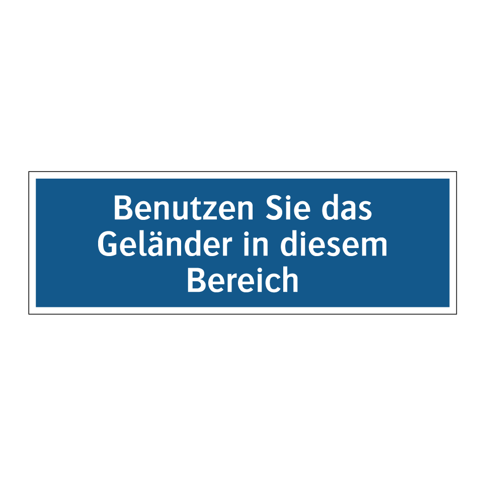Benutzen Sie das Geländer in diesem Bereich