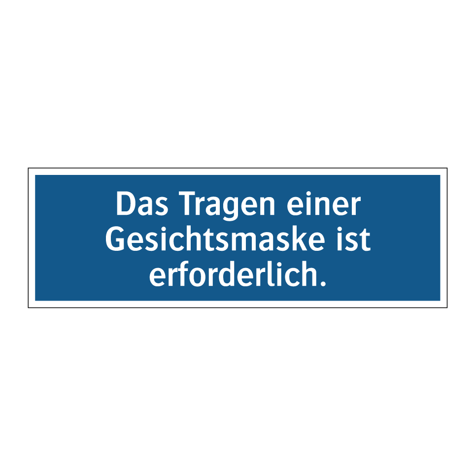 Das Tragen einer Gesichtsmaske ist erforderlich.