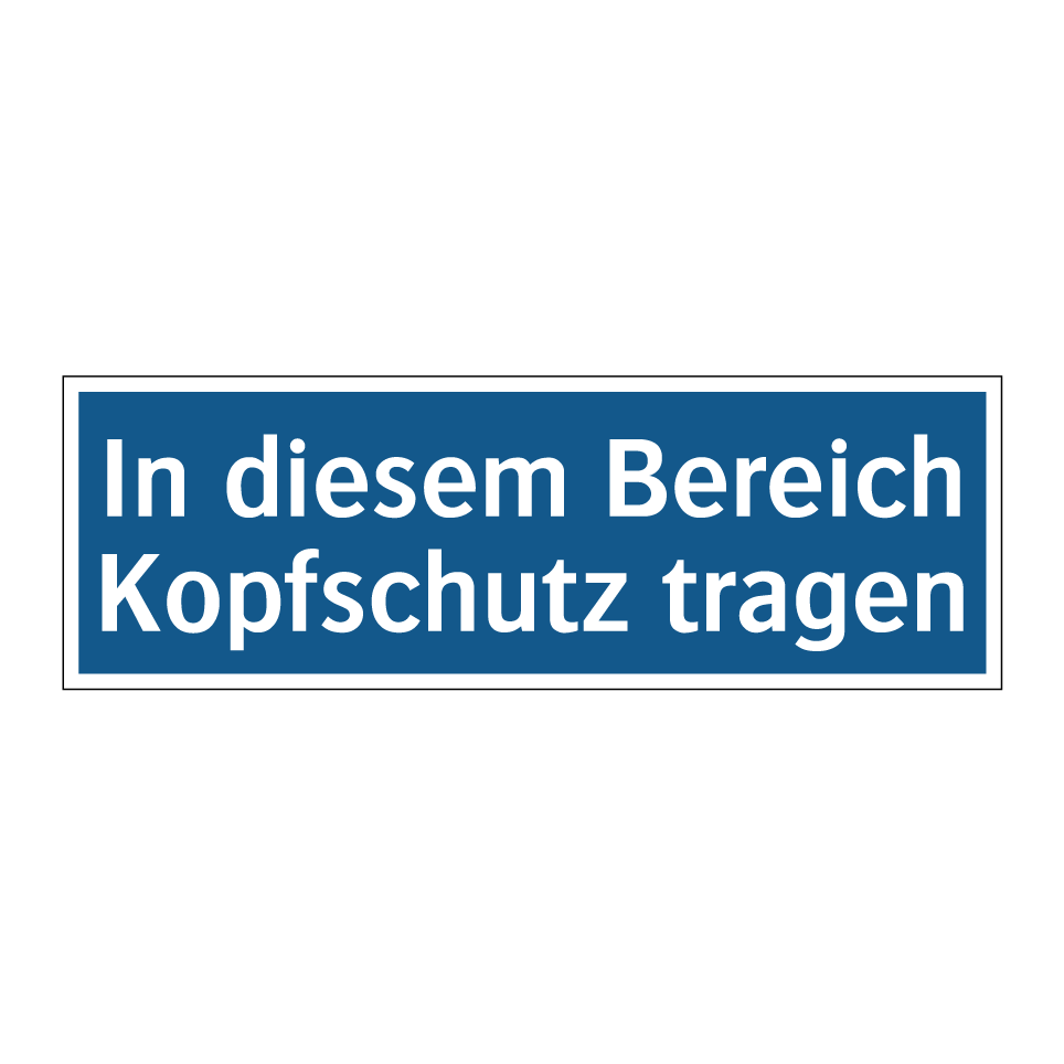 In diesem Bereich Kopfschutz tragen