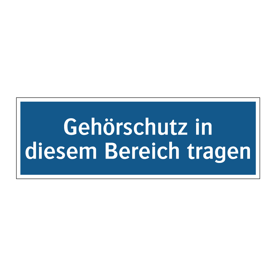Gehörschutz in diesem Bereich tragen