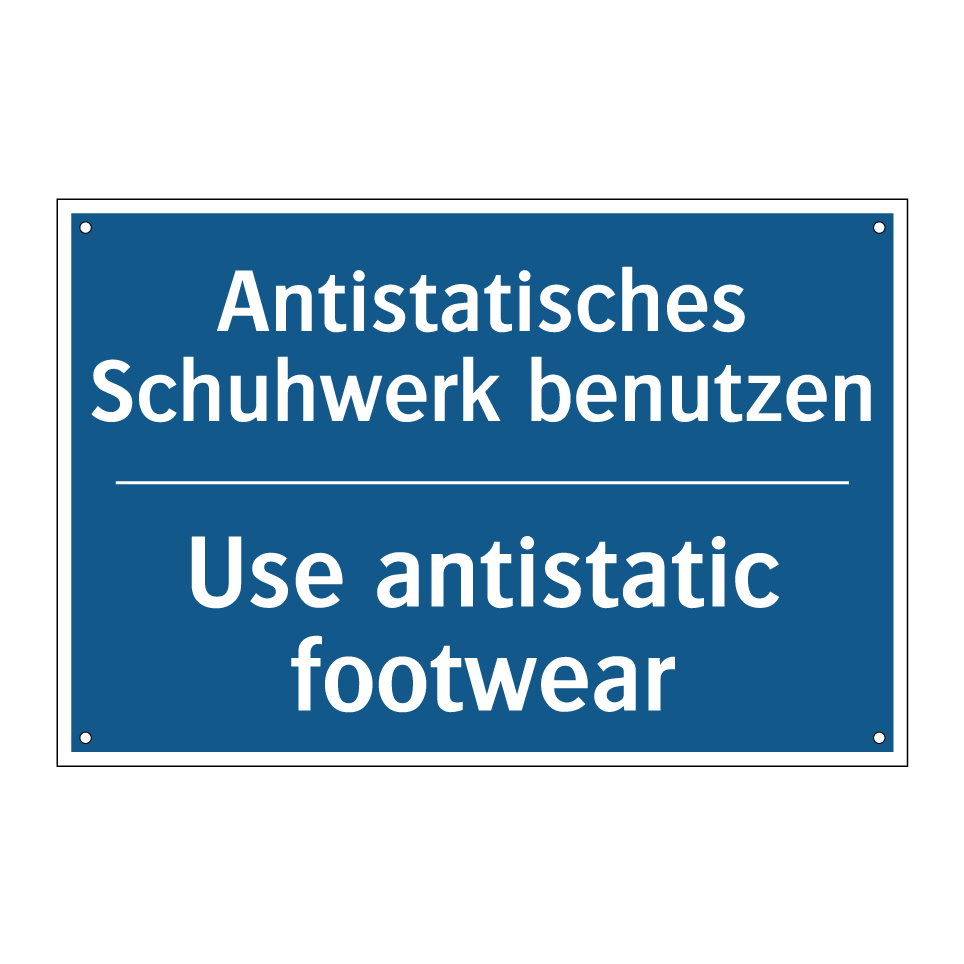Antistatisches Schuhwerk benutzen/.../ - Use antistatic footwear