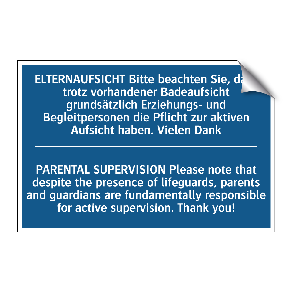 ELTERNAUFSICHT Bitte beachten /.../ - PARENTAL SUPERVISION Please note /.../