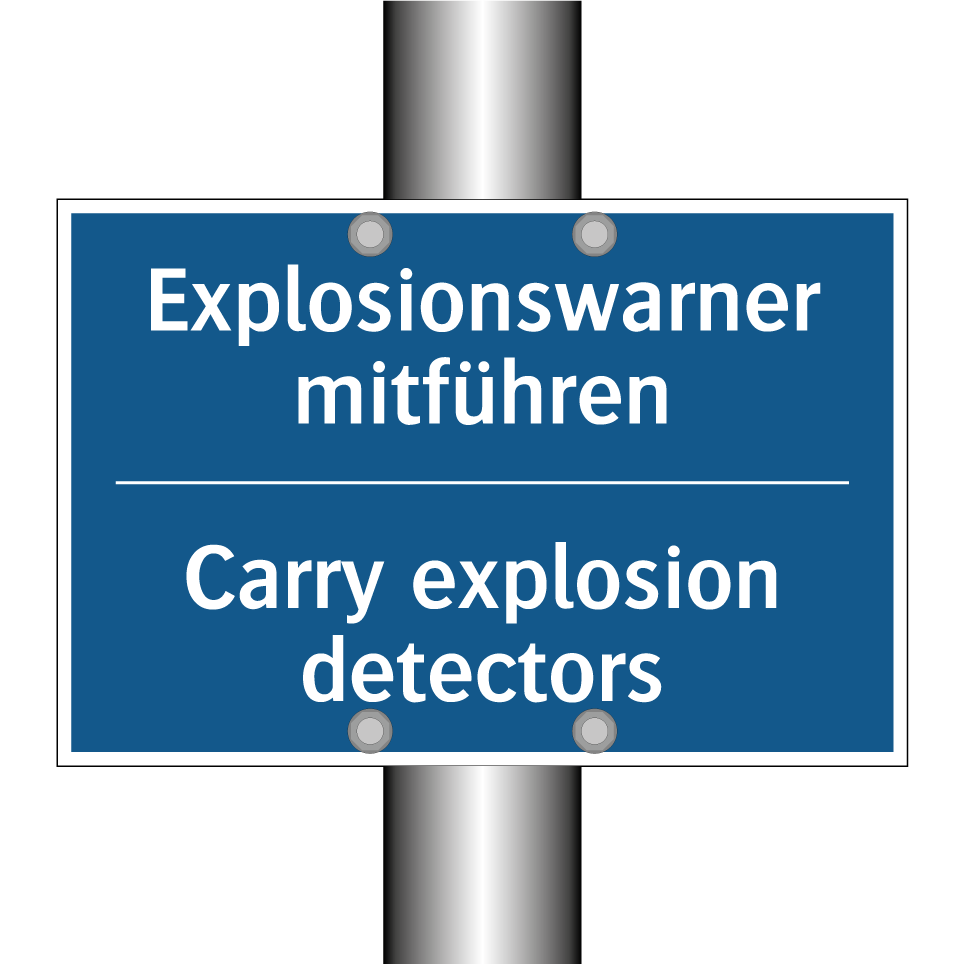 Explosionswarner mitführen - Carry explosion detectors