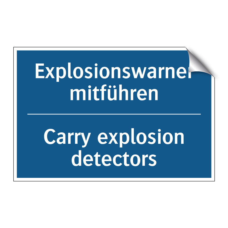 Explosionswarner mitführen - Carry explosion detectors