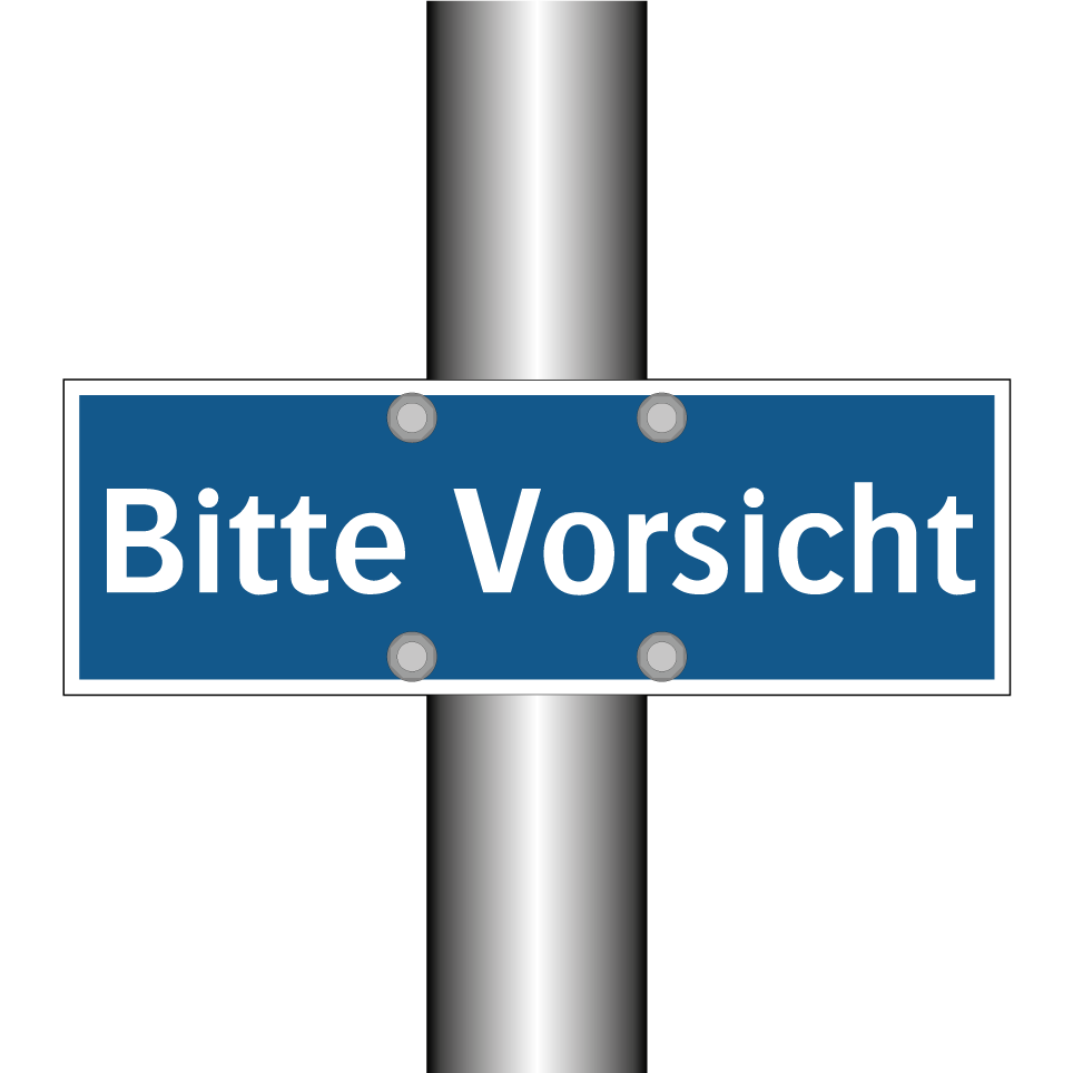 Bitte Vorsicht