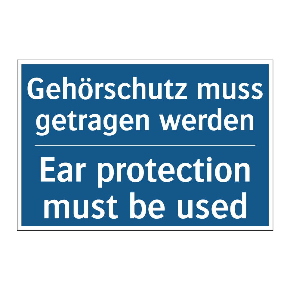 Gehörschutz muss getragen werden/.../ - Ear protection must be used