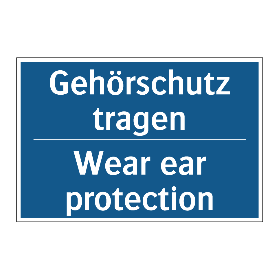 Gehörschutz tragen - Wear ear protection