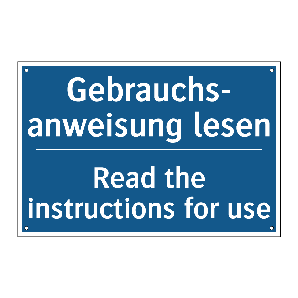 Gebrauchs- anweisung lesen - Read the instructions for use