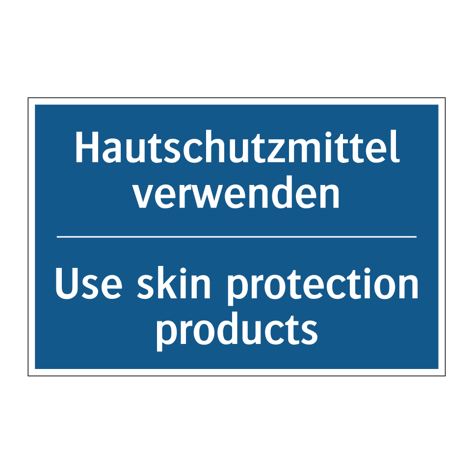 Hautschutzmittel verwenden - Use skin protection products