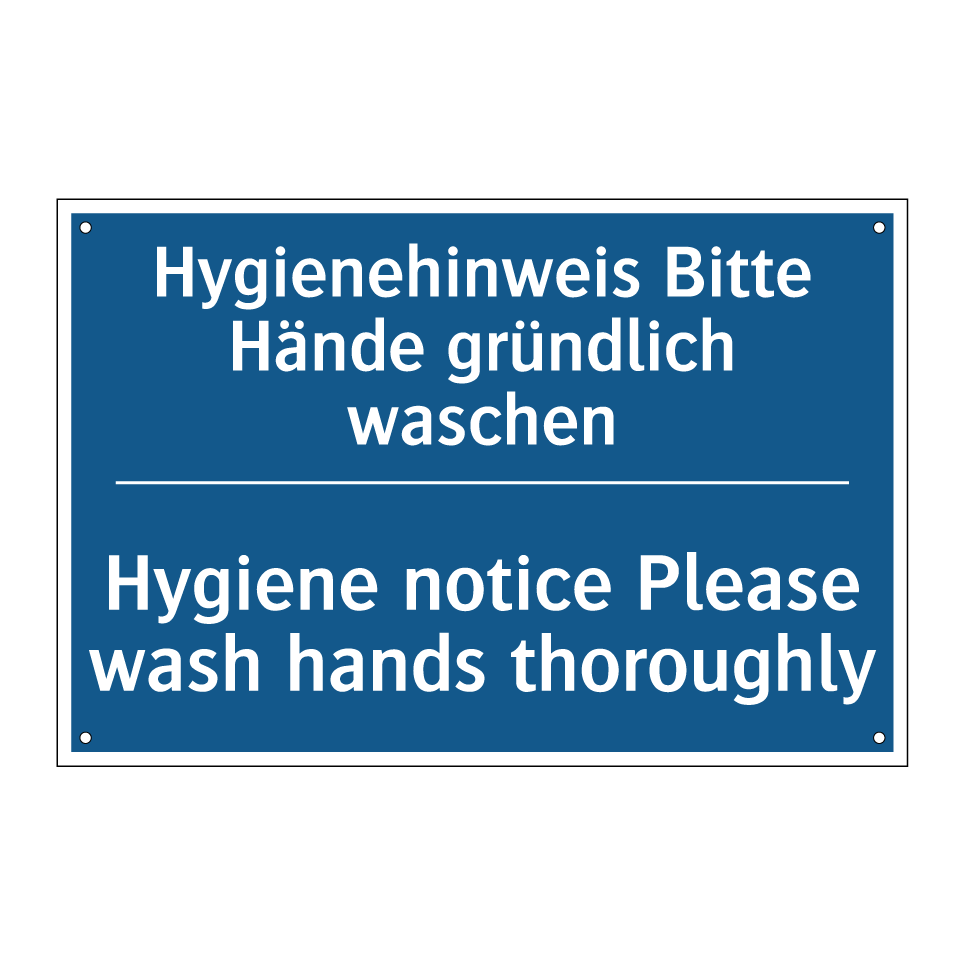 Hygienehinweis Bitte Hände gründlich /.../ - Hygiene notice Please wash hands /.../