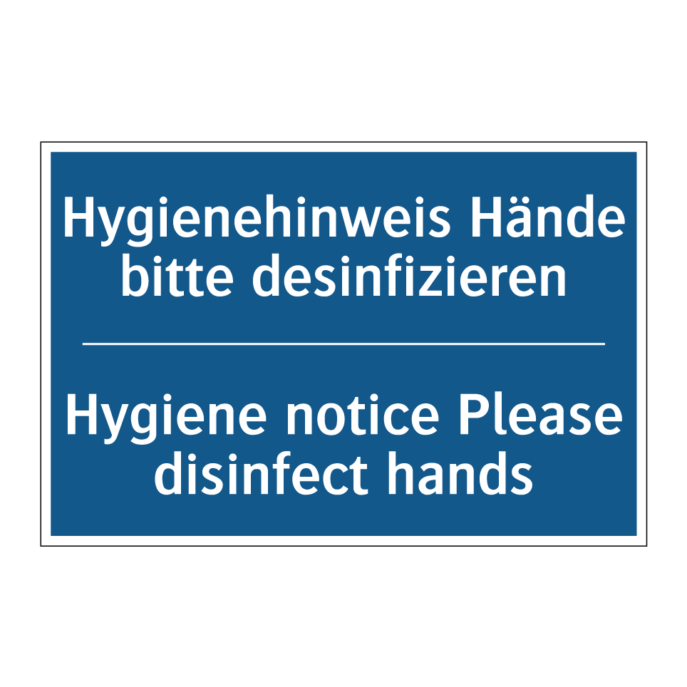 Hygienehinweis Hände bitte desinfizieren/.../ - Hygiene notice Please disinfect /.../